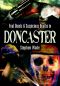 [Foul Deeds & Suspicious Deaths 01] • Foul Deeds & Suspicious Deaths in Doncaster